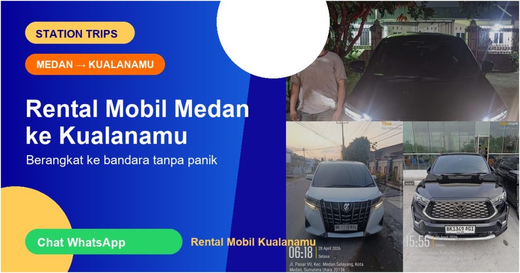 Rental Mobil Medan ke Kualanamu: Jangan Sampai Telat ke Bandara - Station Trips